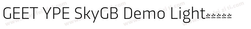 GEET YPE SkyGB Demo Light字体转换
